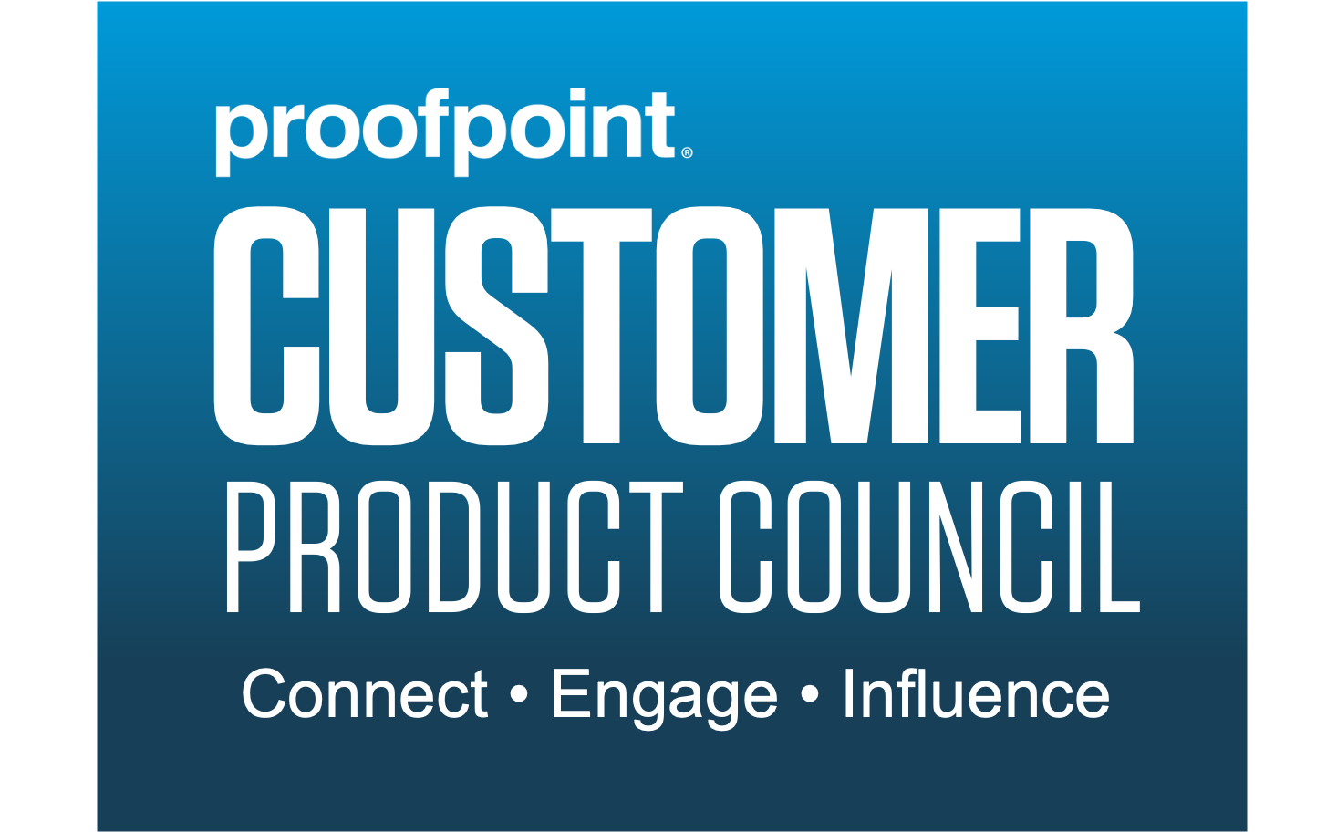 Proofpoint Customer Product Council: Virtual Meeting